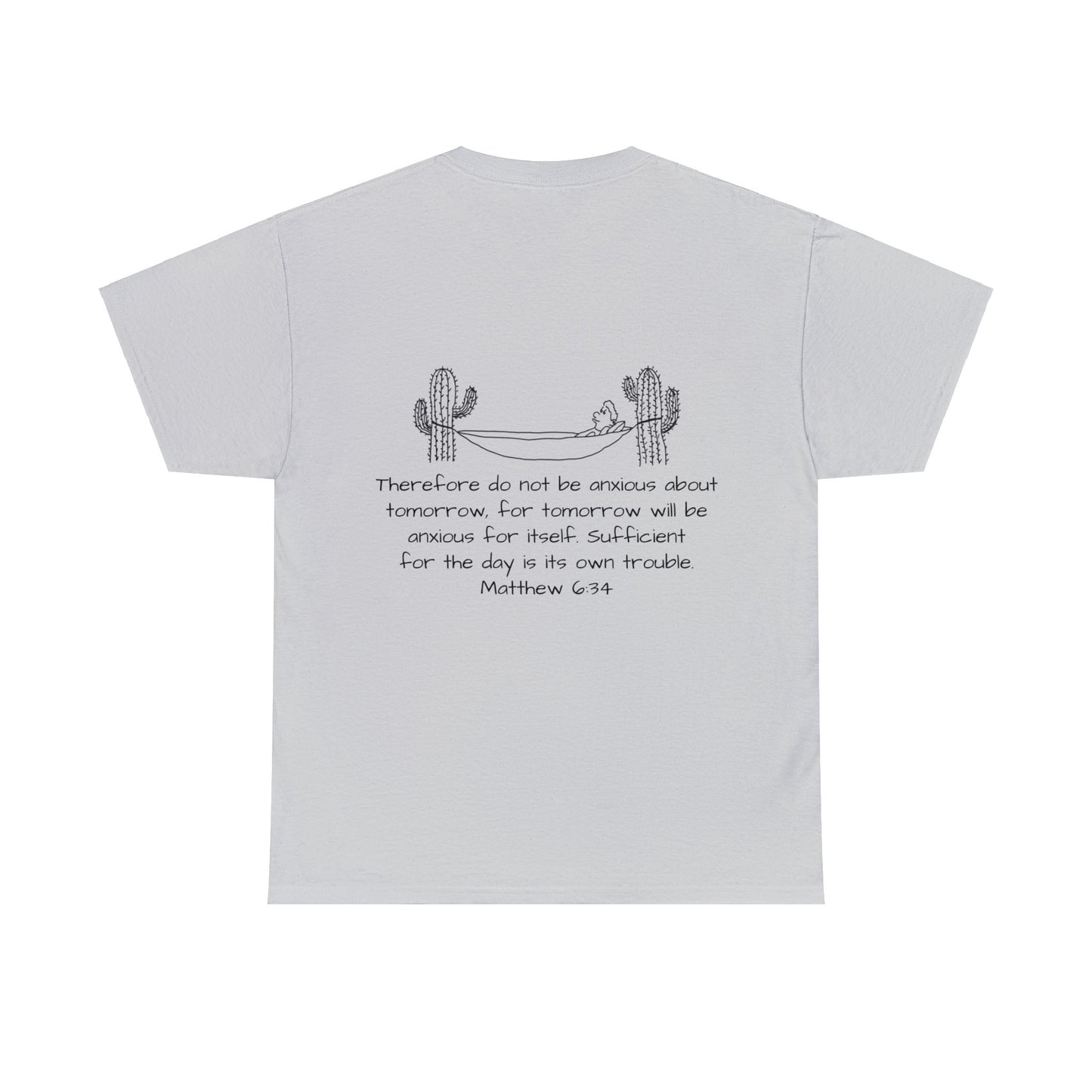 Matthew 6:34 T-shirt