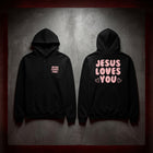 Jesus Loves You Hoodie